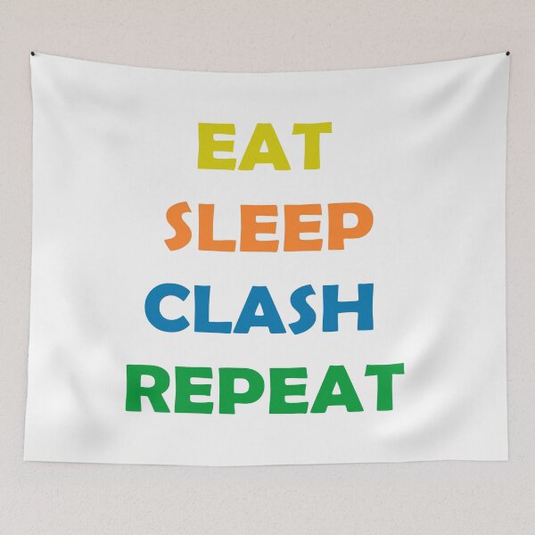 Item preview, eat sleep clash repeat designed and sold by cordmarcos.