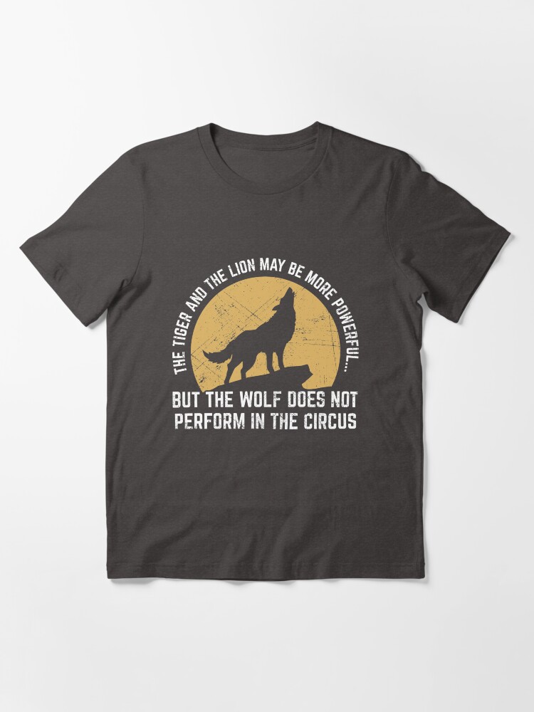 Alternate view of Powerful Wolf Does Not Perform In Circus Essential T-Shirt