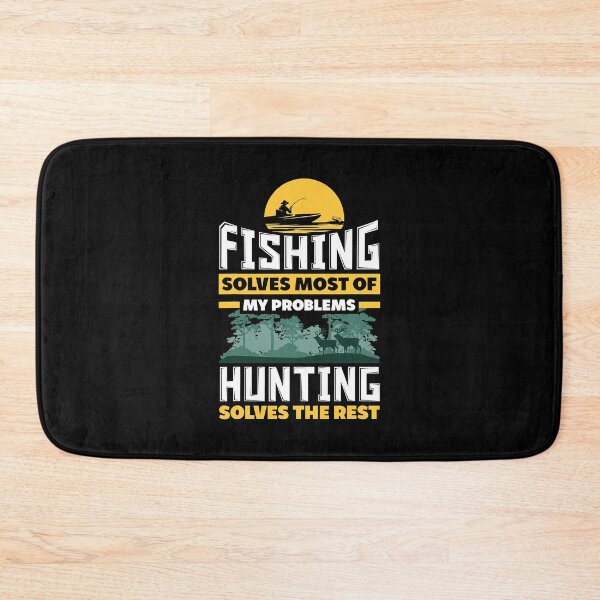 Item preview, Fishing Solves Most Of My Problems Hunting Solves The Rest designed and sold by ArcWarden-art.