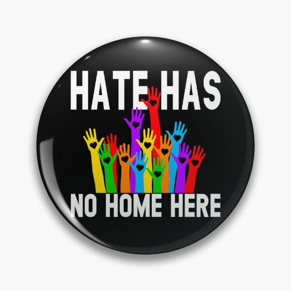 Item preview, Hate Has No Home Here Diversity Anti Hate Unity LGBT Gift designed and sold by Simeon	 Dorelus.