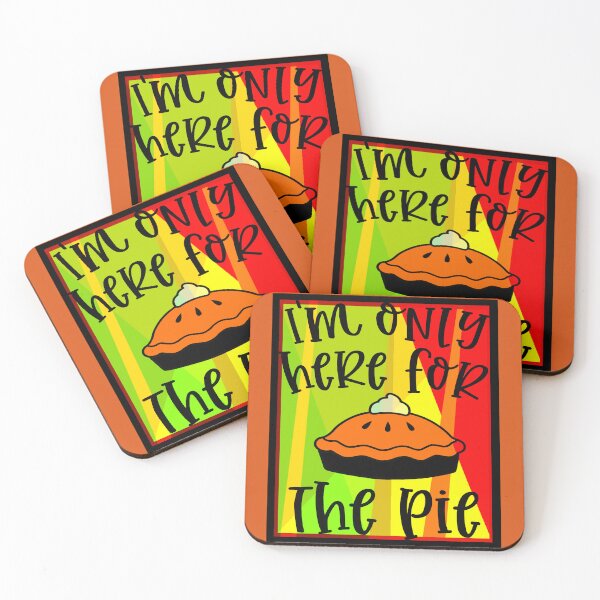 Item preview, I'm only here for the pie designed and sold by mturns57.