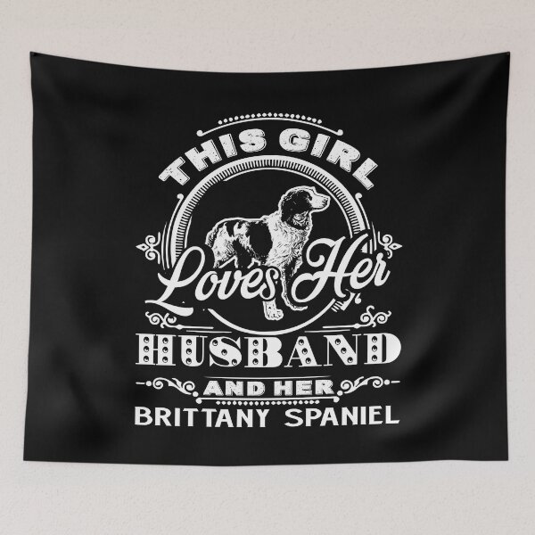 Item preview,  This Girl Loves Her Husband And Brittany Spaniel designed and sold by UnknownArtistt.