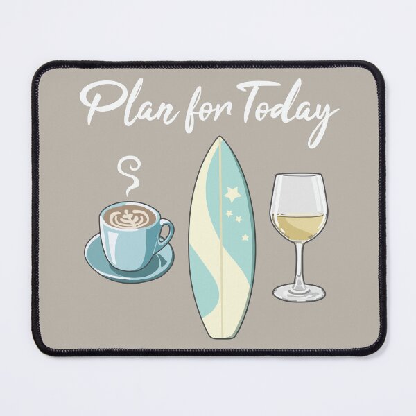 Item preview, Funny Surf, Coffee and Wine, Plan for Today designed and sold by Jazznote.
