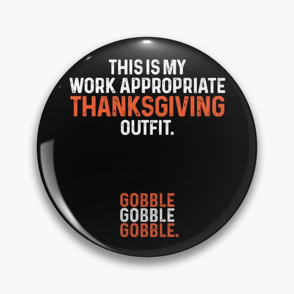 Item preview, Work Appropriate Thanksgiving Outfit Funny Office Party Humor designed and sold by GravitiTees.