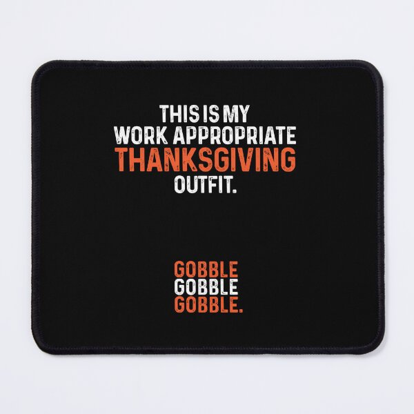 Item preview, Work Appropriate Thanksgiving Outfit Funny Office Party Humor designed and sold by GravitiTees.