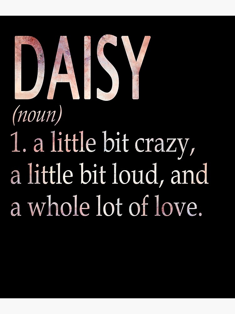 "Daisy Girl Name Definition" Poster for Sale by BrookHBung Redbubble