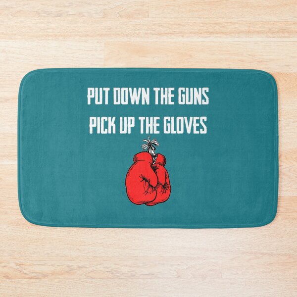 Item preview, Put The Guns Down And Pick Up The Gloves   designed and sold by Bokeredward.