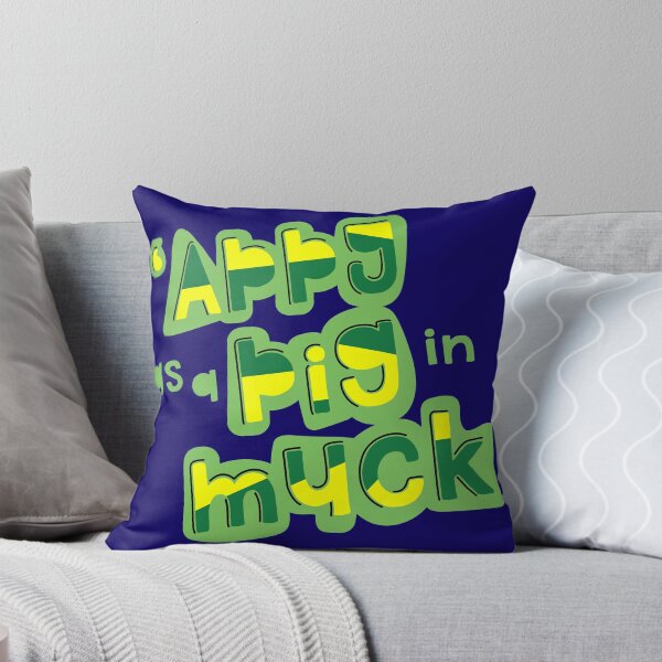Item preview, 'Appy As a Pig in Muck Yorkshire, Irish Saying designed and sold by Dialectees.