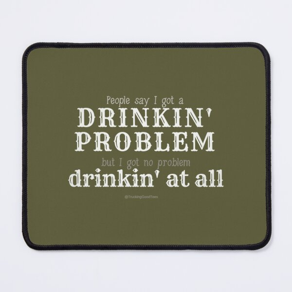 Item preview, Drinking Problem designed and sold by DarrienCuyler.