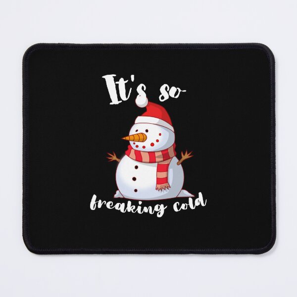 Item preview, It's So Freaking Cold designed and sold by theredsharp.