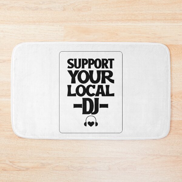 Item preview, Support Your Local Dj (black)  designed and sold by Discothreadz.