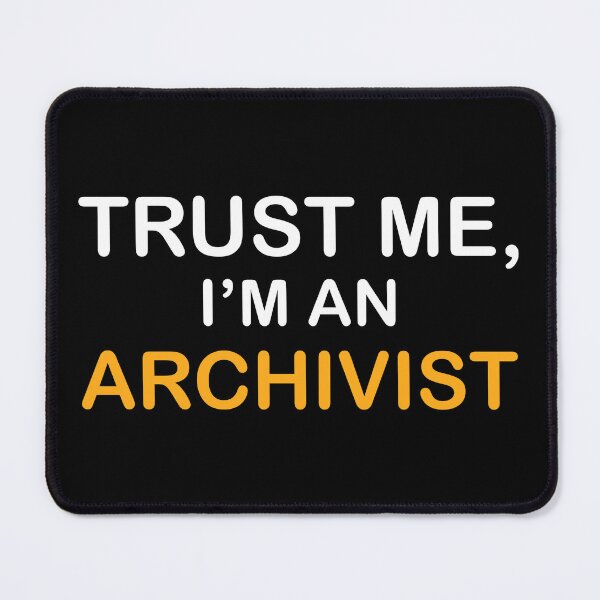 Item preview, Archivist Archival Science Expert designed and sold by NestaReign.