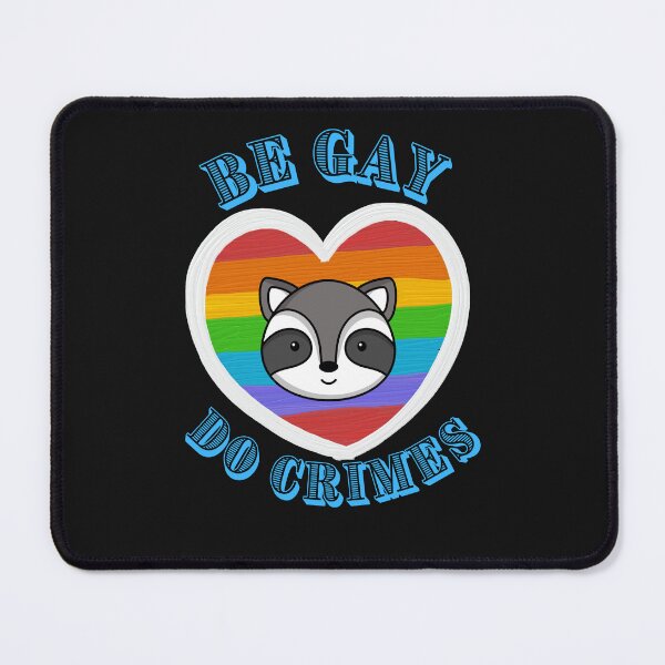 Item preview, Be gay Do Crimes designed and sold by Ravindu1997.