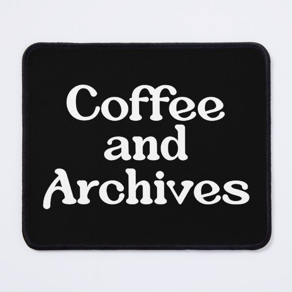 Item preview, Coffee Archival Science Archivist designed and sold by NestaReign.
