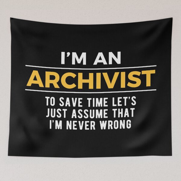 Item preview, Archivist Archival Science Witty designed and sold by NestaReign.