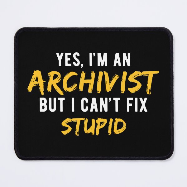 Item preview, Archivist Archival Science Funny designed and sold by NestaReign.