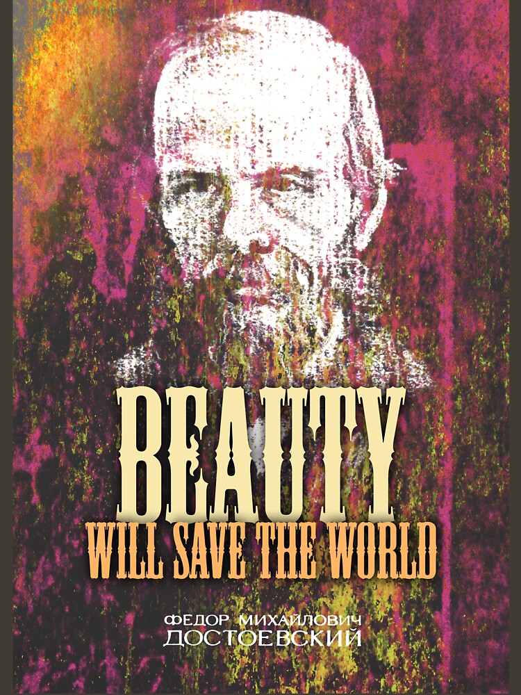 Dostoyevsky Inspirational Quote 1 by pahleeloola