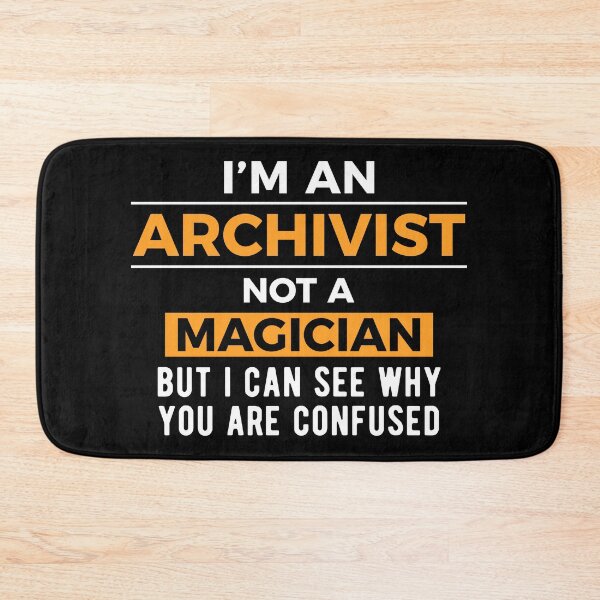 Item preview, Archival Science Archivist Joke designed and sold by NestaReign.