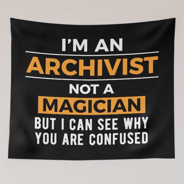 Item preview, Archival Science Archivist Joke designed and sold by NestaReign.