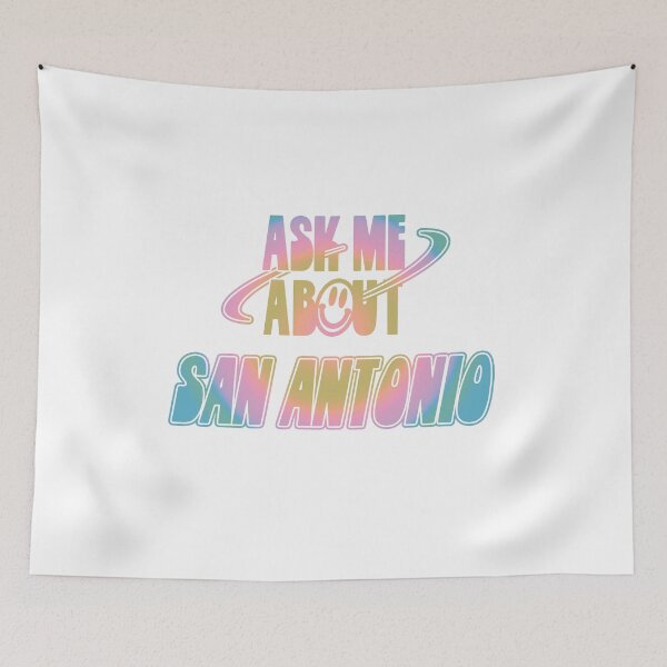 Item preview, Ask Me About San Antonio designed and sold by orlumbuspirate.