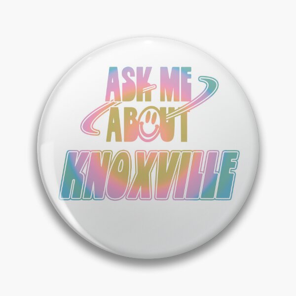 Item preview, Ask Me About Knoxville designed and sold by orlumbuspirate.