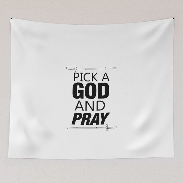 Item preview, PICK A GOD AND PRAY Classic T-Shirt designed and sold by WILLIAMTUC.