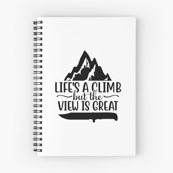 Item preview, Life's A Climb But The View Is Great designed and sold by Rio-Designshop.