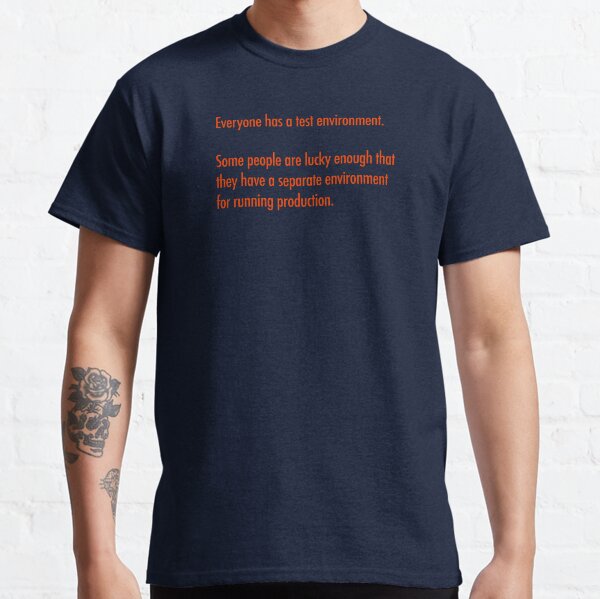 Item preview, Everyone has a test environment (sticker) designed and sold by unixorn.