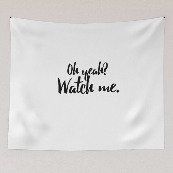 Item preview, Oh yeah? Watch me designed and sold by nutmeg212.