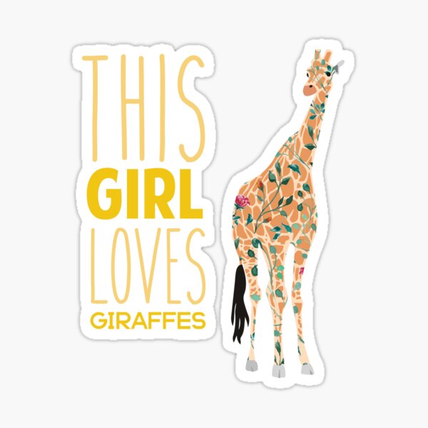 This Girl Loves Giraffes Cool Animal Giraffe  Sticker