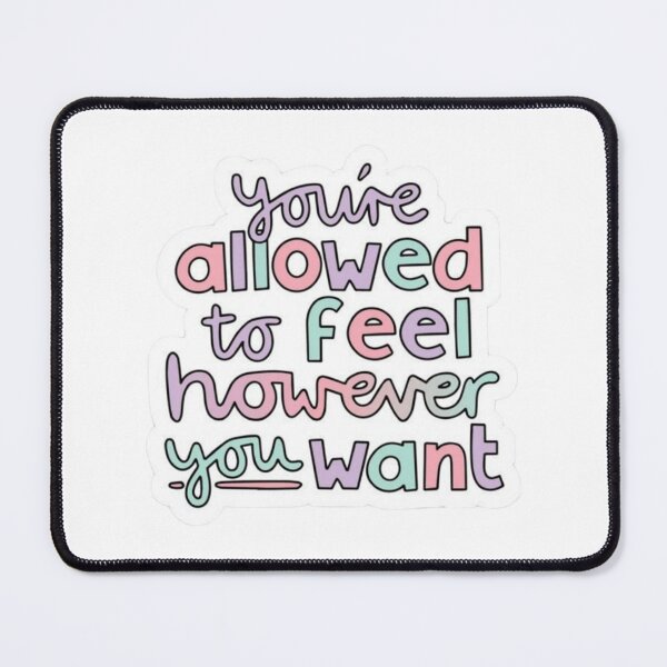 Item preview, You're allowed to feel however you want Sticker  designed and sold by Lunastoree.