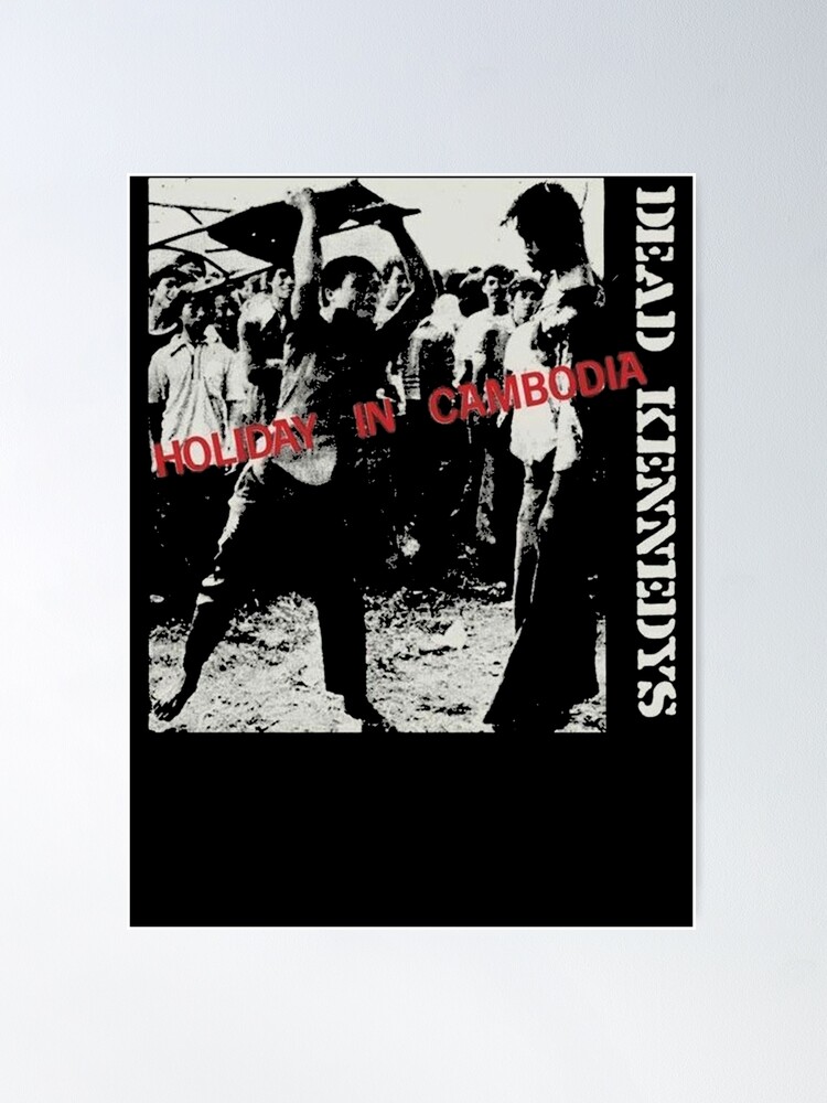 DEAD KENNEDYS HOLIDAY IN CAMBODIA ポスター Holiday in Cambodia - Wikipedia