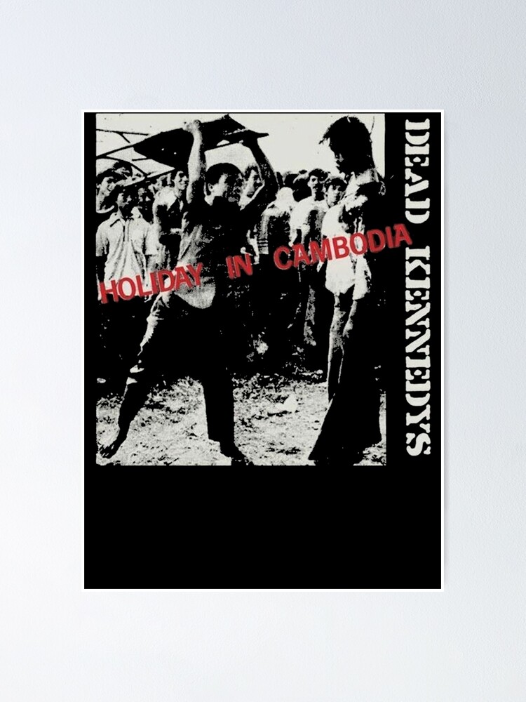 DEAD KENNEDYS HOLIDAY IN CAMBODIA ポスター Holiday in cambodia