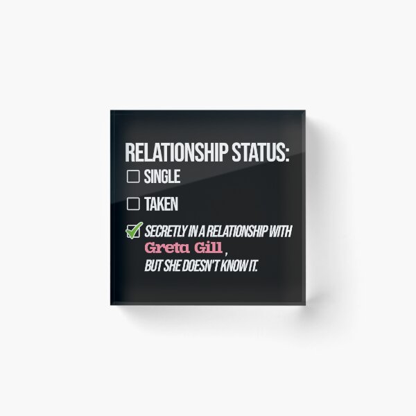 Item preview, Greta Gill - Relationship designed and sold by 2Girls1Shirt.