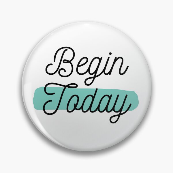 Item preview, Begin today designed and sold by Fufustyle.