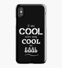 Cool cool cool iPhone Case
