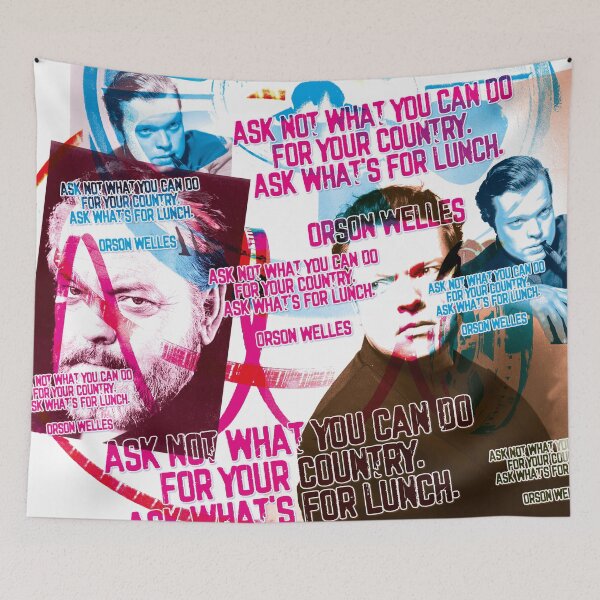 Item preview, Ask not what you can do for your country ask whats for lunch, Orson Welles designed and sold by Mauswohn.