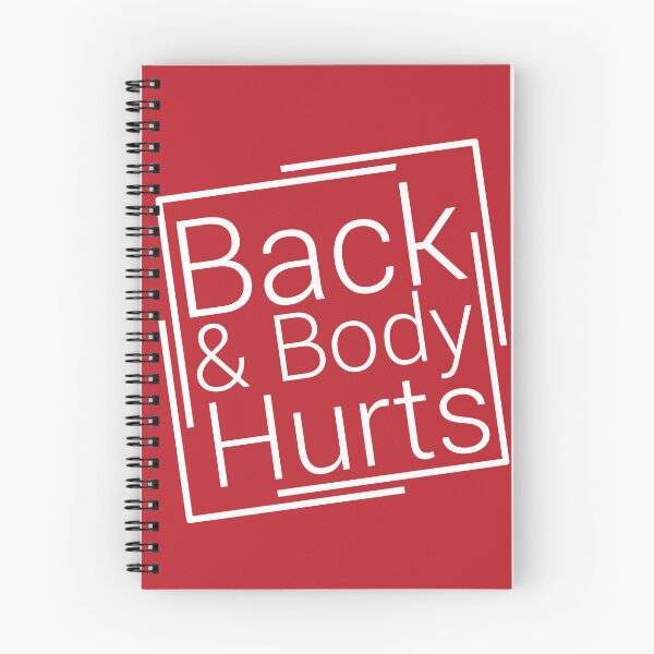 Item preview, Back And Body Hurts,Back & Body Hurts funny quote designed and sold by SimpleAndGreat.