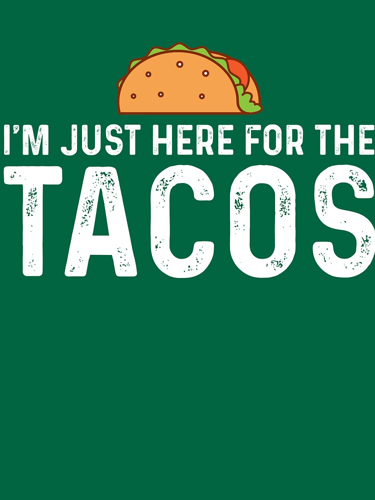 tacos are everything shirt