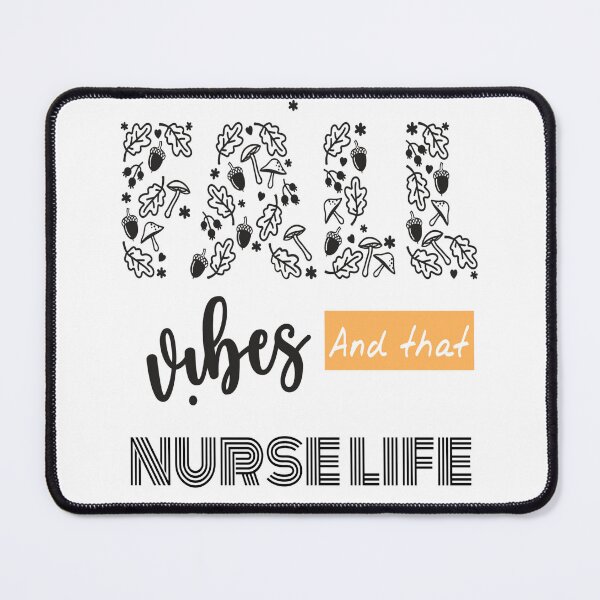 Item preview, Fall Vibes And That Nurse Life designed and sold by R-Digits ⭐⭐⭐⭐⭐.