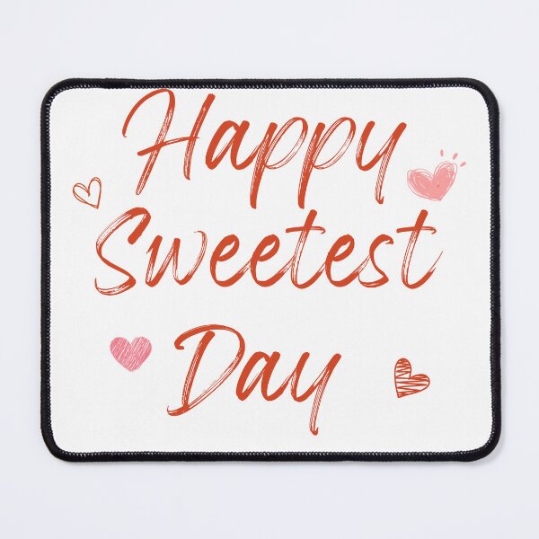Item preview, Happy sweetest day designed and sold by ClariseDesigns.