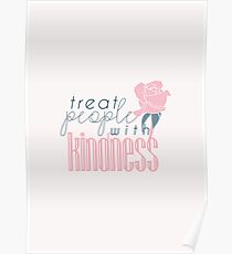 Behandle Menschen mit Kindess Quote Poster