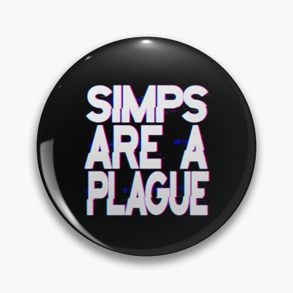 Item preview, Simps Are A Plague, no simp designed and sold by StayWokeKings.