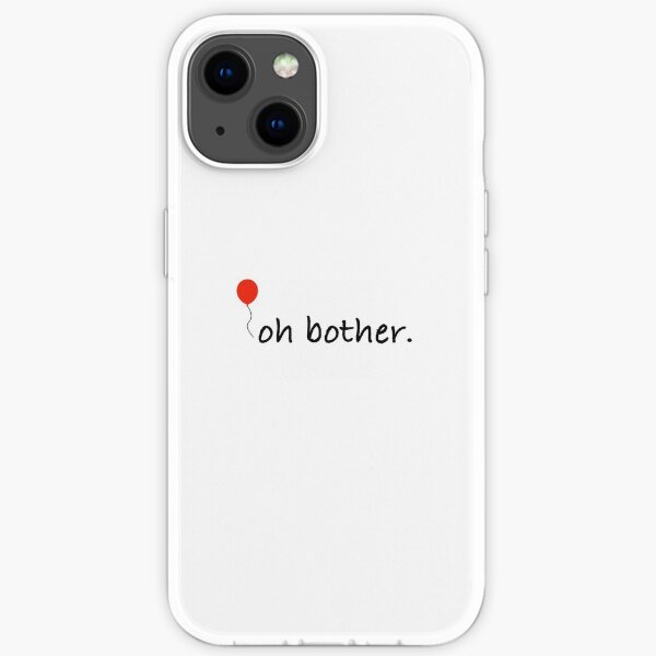 Oh Bother - Winnie the Pooh Quote iPhone Soft Case