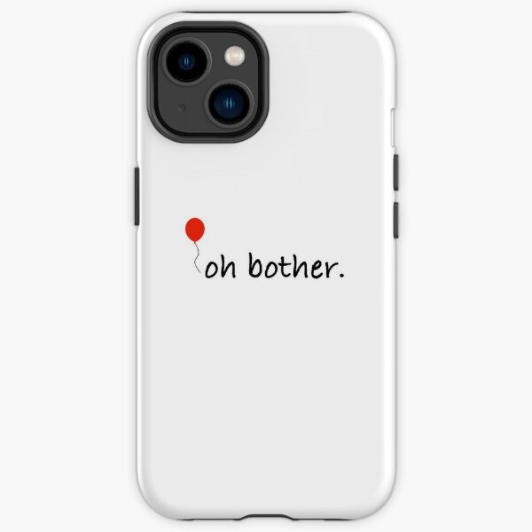 Oh Bother - Winnie the Pooh Quote iPhone Tough Case