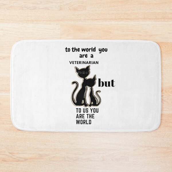 Item preview, to the world you are a veterinarian designed and sold by Havilaharts.