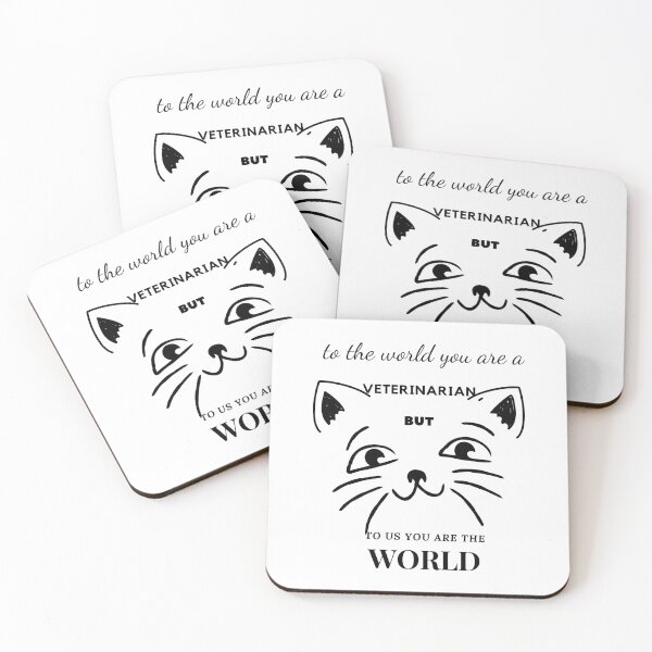 Item preview, To the world you are a veterinarian but to us you are the world, designed and sold by Havilaharts.