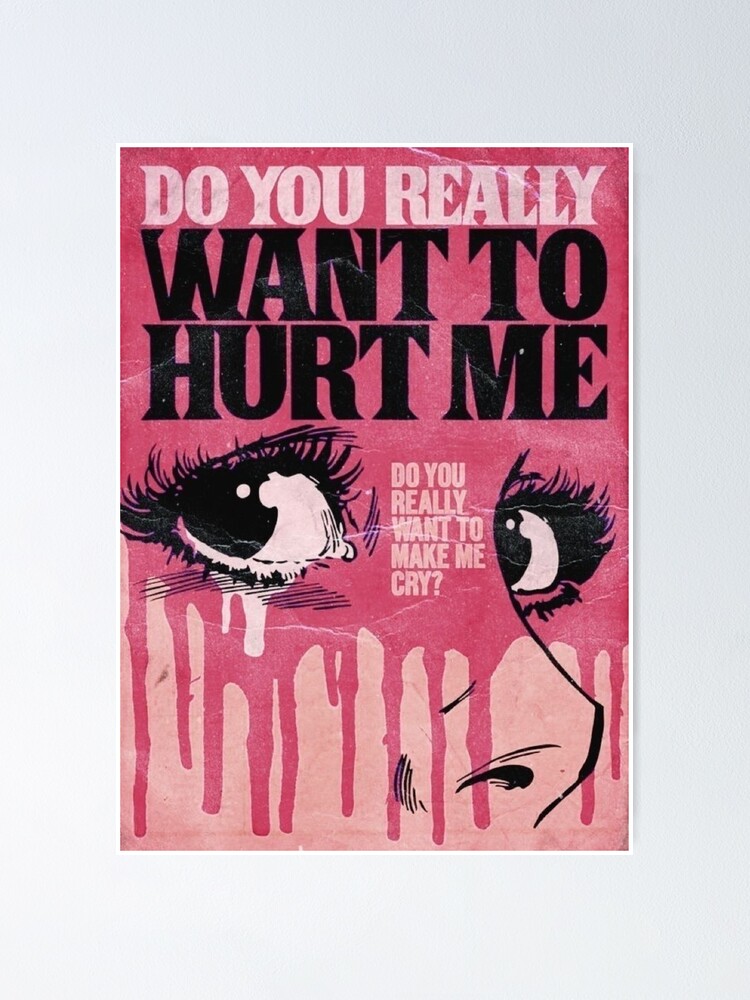 Do You Really Want To Hurt Me übersetzung "Do you really want to hurt me" Poster for Sale by AngelicAcademia
