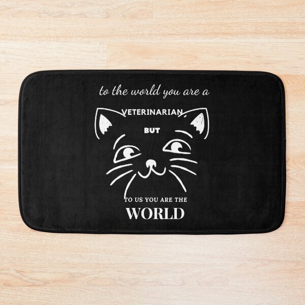Item preview, To the world you are a veterinarian but to us you are the world designed and sold by Havilaharts.