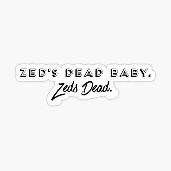 Artikel-Vorschau von Zeds totes Baby. Zeds tot., designt und verkauft von isabellexvcl.